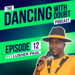 The Dancing With Doubt Podcast